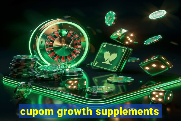 cupom growth supplements